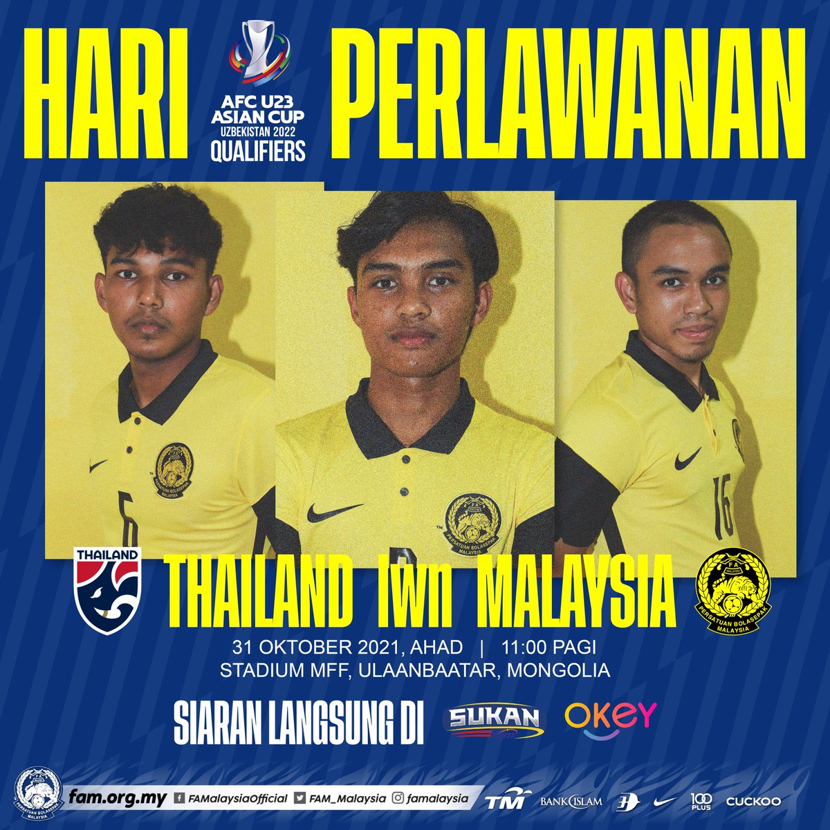 FAM_Malaysia's tweet photo. Hari Perlawanan 3

Kelayakan Piala Asia B-23 2022

⚽ THAILAND 🇹🇭 🆚 🇲🇾 MALAYSIA
🕣 11.00 pagi ini
🏟 Stadium MFF, Ulaanbaatar, Mongolia
📺 Siaran langsung di TV Okey dan Sukan TV RTM, 111 Myfreeview.

https://t.co/RCSVpSFIX6
https://t.co/DAPtHA1wHd

#FAM #HarimauMalaya #AFCU23 https://t.co/YSSgYfpnYS