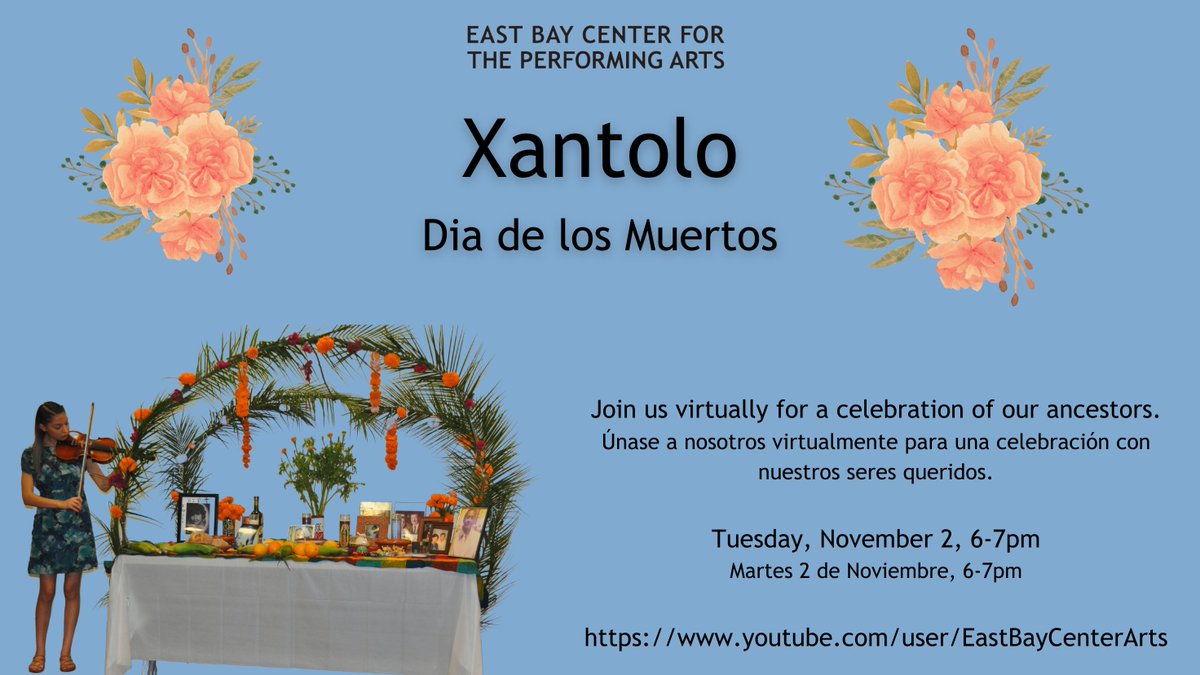 11/2 at 6pm, join us online for a celebration of our ancestors #Xantolo #DiaDeLosMuertos Únase a nosotros virtualmente para una celebración con nuestros seres queridos. Martes 2 de Noviembre, 6-7pm

Live stream at youtube.com/user/EastBayCe…

#DayoftheDead #DiaDeMuertos