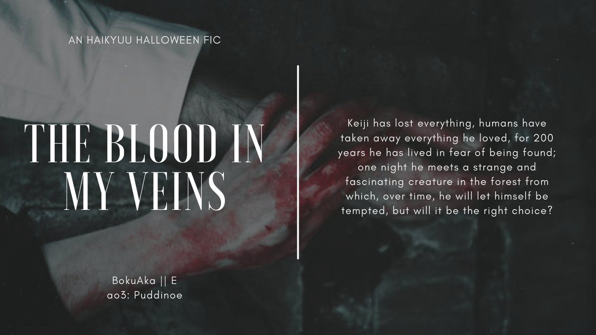 _SpookyNena_'s tweet photo. The blood in my veins

#BokuAka || Three chapters || Rating: E

[ Even with blood on your skin you remain the most beautiful creature ]

ao3 link below

[ #Haikyuu #Akaashi #bokuto #bkak #vampire #werewolf ] https://t.co/vySPoLcRaG