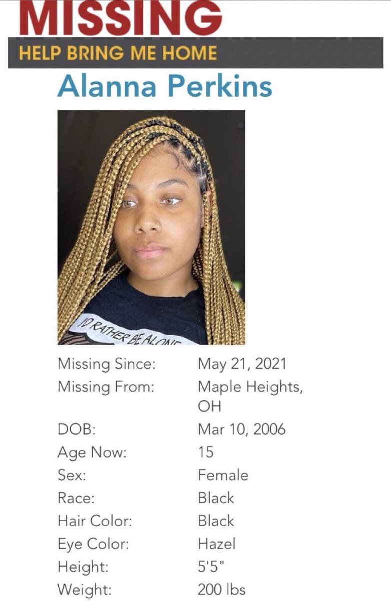 BerniceKing's tweet image. #AlannaPerkins is 15 years-old. 

She was last seen in Maple Heights, OH on May 20, 2021.

If you have any information about Alanna, contact: 

Chagrin Valley Regional Communications Center

(440) 247 - 7321