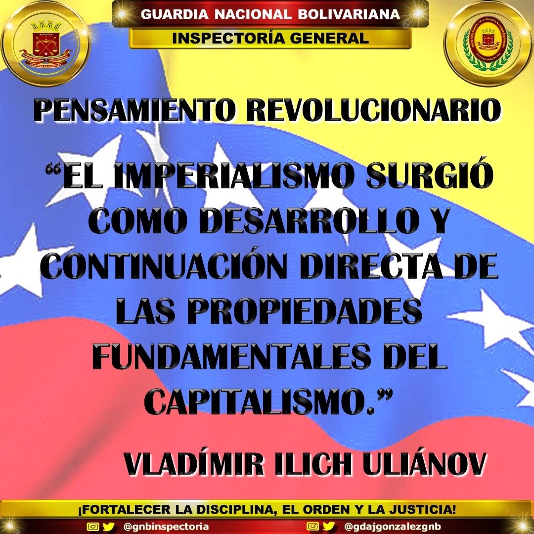 El imperialismo es hijo del capitalismo. No dejemos alienar nuestros corazones con tales principios, plagados de ignominia. #VenezuelaTieneConQué #BatallaPorLaPaz #MaduroRescataLaUCV #PanteónNacional #23deOctubre #InspecGralGNB #CEOFANBPorVzla #PensamientoRevolucionario