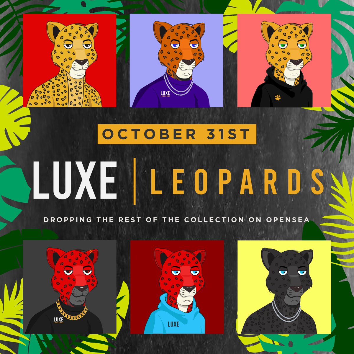 LUXELeopardNFTs's tweet photo. Our Release date for the rest of our collection is getting closer and closer🚀🚀 #LUXELeopardNFTs 🐆 #NFTdrop #NFTs #NFTshilling #nftcollector @opensea https://t.co/G6ctQUp427