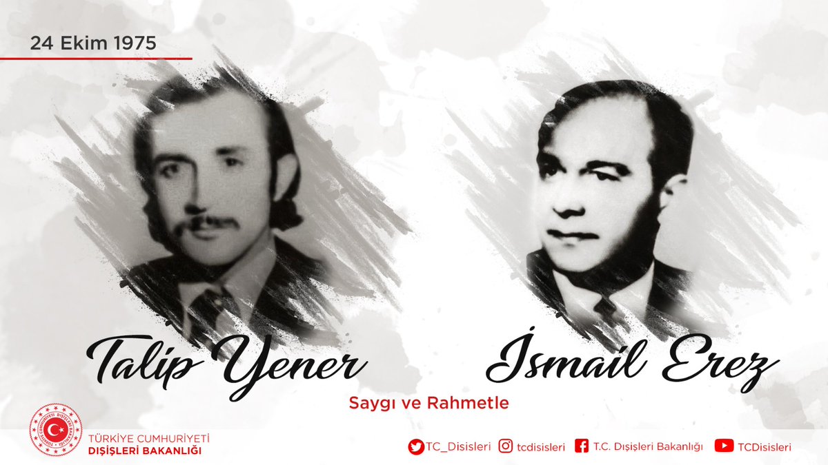 TC_Disisleri's tweet photo. Ermeni terör örgütleri ASALA ve JCAG tarafından düzenlenen menfur bir saldırı sonucu 24 Ekim 1975 tarihinde Paris’te şehit olan Büyükelçimiz İsmail Erez ile makam şoförü Talip Yener’i saygı ve rahmetle anıyoruz. #şehitler

https://t.co/EaWG7WGtol https://t.co/eOkJnproIx