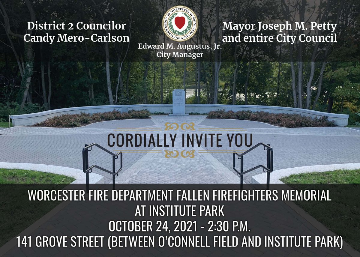 Tomorrow: Join us for the Worcester Fire Department Fallen Firefighters Memorial at Institute Park at 2:30 p.m.