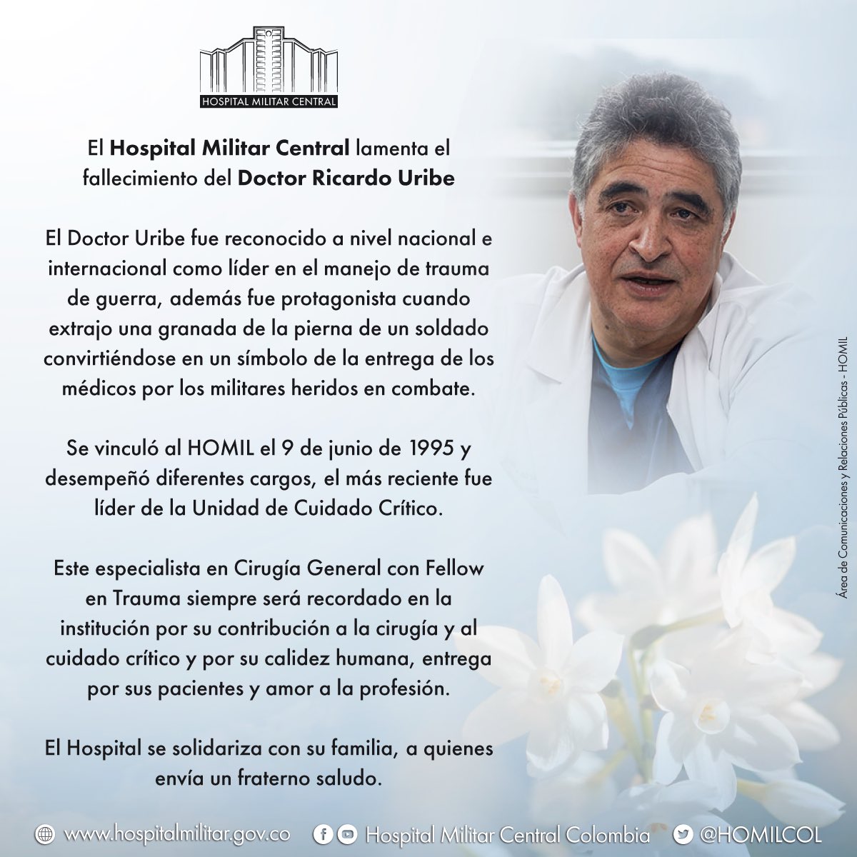 HOMILCOL's tweet photo. El Hospital Militar Central lamenta el fallecimiento del Doctor Ricardo Uribe, quien fue reconocido a nivel nacional e internacional como líder en el manejo de trauma de guerra. https://t.co/tdjwYGANZY