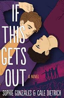 2kasmom's tweet photo. Review for #IfThisGetsOut by @sgonzalesauthor &amp; Cale Dietrich.  #comingsoon #ARC #BookReview @NetGalley 
Check it out: https://t.co/BaH8X9MTBj https://t.co/zbpOj0jYYK