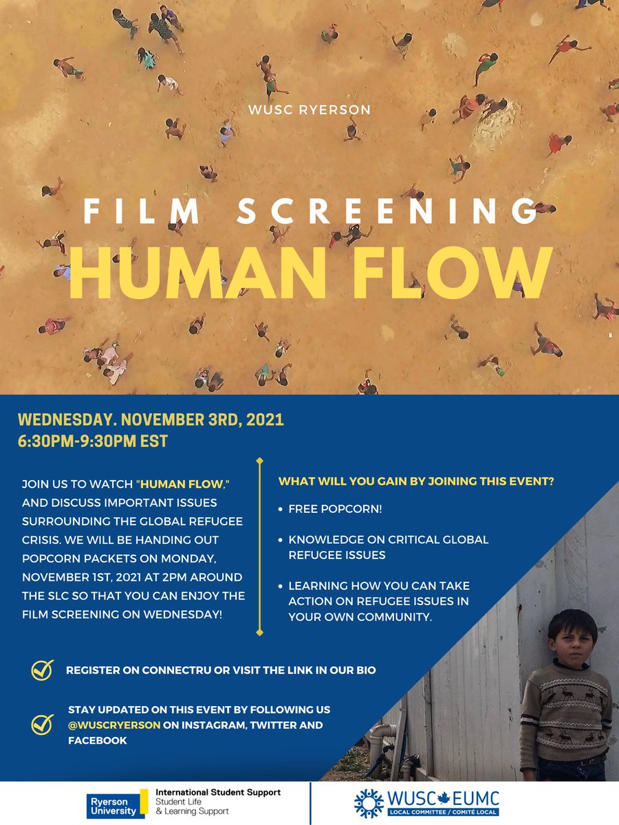 TMU_WUSC's tweet photo. WUSC Ryerson is hosting its first film screening of the year! Join us on November 3rd, from 6:30-9:30 p.m.
where we will be watching an outstanding film titled “Human Flow”.

The film screening will also feature a discussion panel to encourage participation from the audience. https://t.co/IZUvkcgsCd