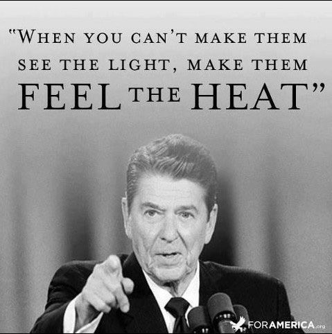 KristySwansonXO's tweet photo. “When you can't make them see the light, make them feel the heat.”
— Ronald Reagan https://t.co/qEUYfzSUdv