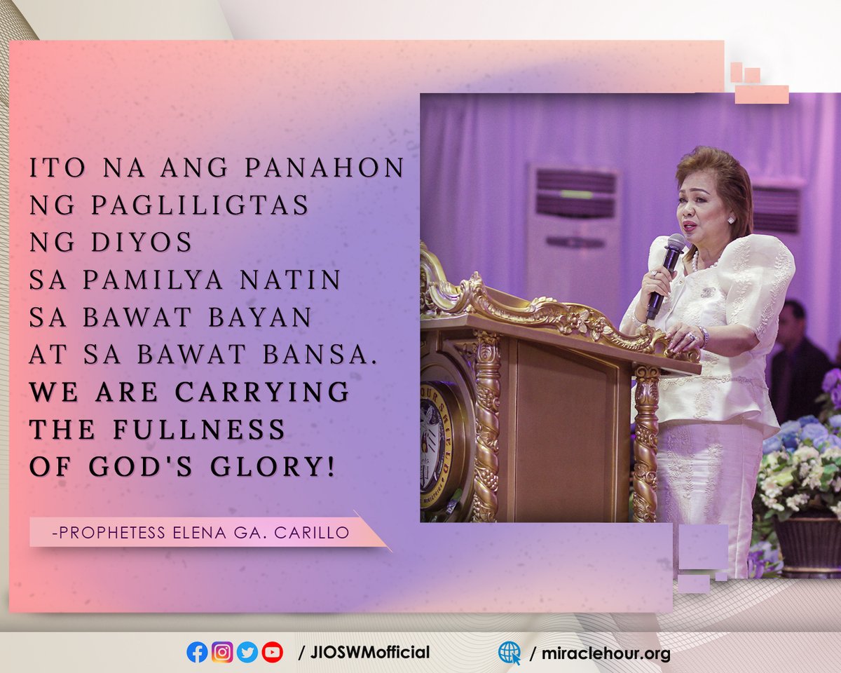 JIOSWMofficial's tweet photo. Ito na ang panahon ng pagliligtas ng Diyos sa pamilya natin, sa bawat bayan, at sa bawat bansa. We are carrying the fullness of God's glory!
- Prophetess Elena Ga Carillo 

#LivingLikeJesus 
#JIOSWM32Years https://t.co/7i6O33atvR