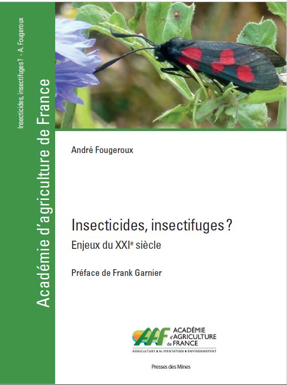 RegnaultRoger's tweet photo. Bientôt le colloque #CIRAA de @vegephyl et la présentation d'un nouveau livre sur les moyens de mieux contrôler les insectes nuisibles par l'académicien @AcademieAgri André Fougeroux. Livre en souscription jusqu'au 15 novembre à tarif réduit. A commander chez @pressesdesmines https://t.co/oZk5MsizG9