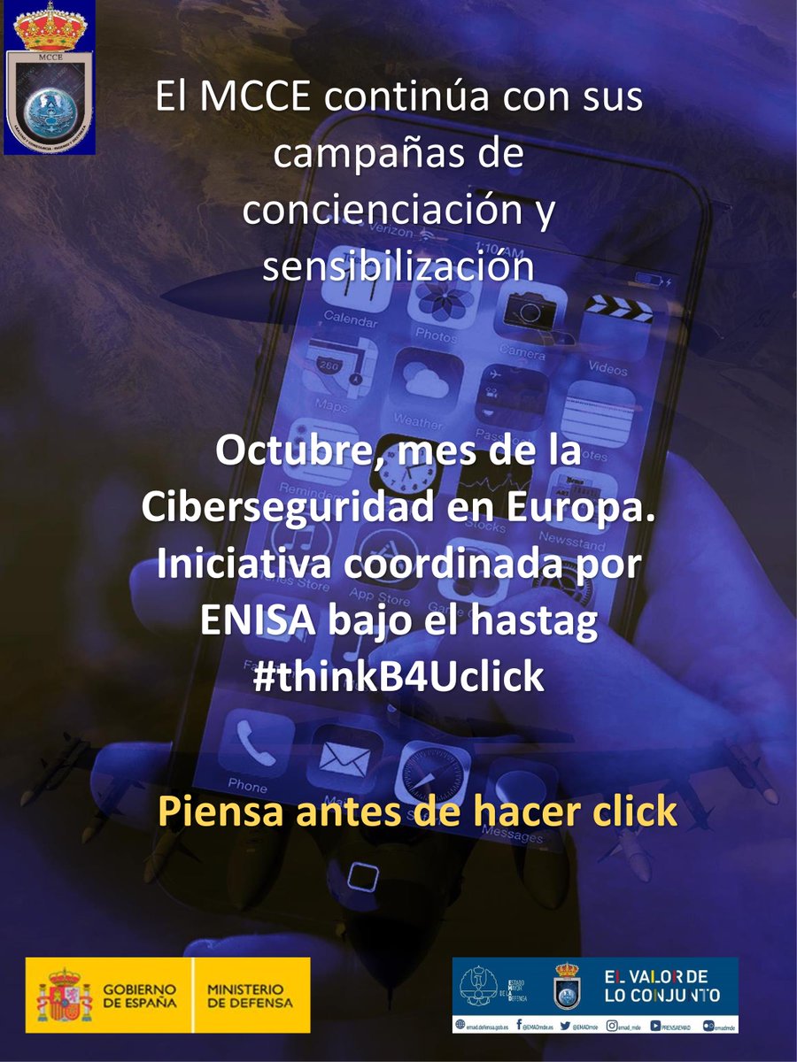 El Mando Conjunto de Ciberespacio #MCCE <a href="/EMADmde/">Estado Mayor Defensa 🇪🇸</a>  siempre vigilante para que nuestras #FuerzasArmadas 🇪🇸  tengan libertad de acción en el dominio del ciberespacio. "Piensa antes de hacer click”
 #ThinkB4UClick 
 <a href="/enisa_eu/">ENISA</a>