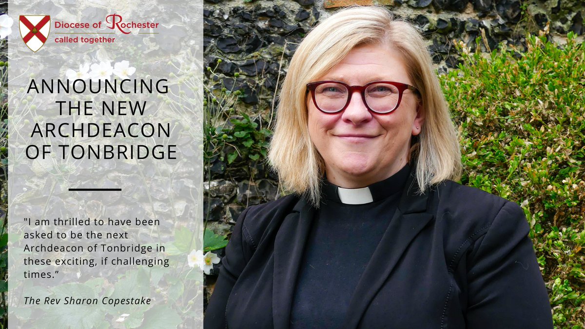 We are pleased to announce that the Rev Sharon Copestake is to be the next Archdeacon of Tonbridge.

Read Bishop Simon's message to the Diocese here:
bit.ly/3jwyeKW