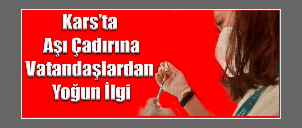 karspusula.com/kars-ta-asi-ca… <a href="/KarsValiligi/">T.C. Kars Valiliği</a> <a href="/Karsism/">Kars İl Sağlık Müdürlüğü</a> <a href="/saglikbakanligi/">T.C. Sağlık Bakanlığı</a> <a href="/TarihBusra/">Tarihlerden Büşra</a> 

Kars'ta Aşı Çadırına Vatandaşlardan Yoğun İlgi.