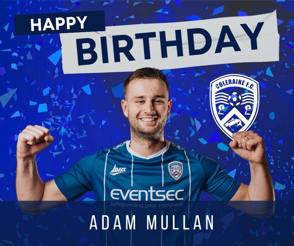 ColeraineFC's tweet photo. 🎂🎈 happy birthday to Coleraine defender Adam Mullan who turns 26 today.

We hope you have a great day, Adam! #COTB https://t.co/h2JB9GFalo