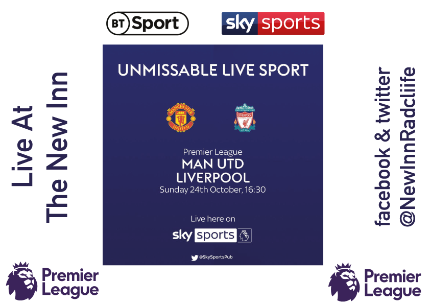 NewInnRadcliffe's tweet photo. Live football today at 4:30pm - Man Utd v Liverpool https://t.co/GyhrYH9zxO