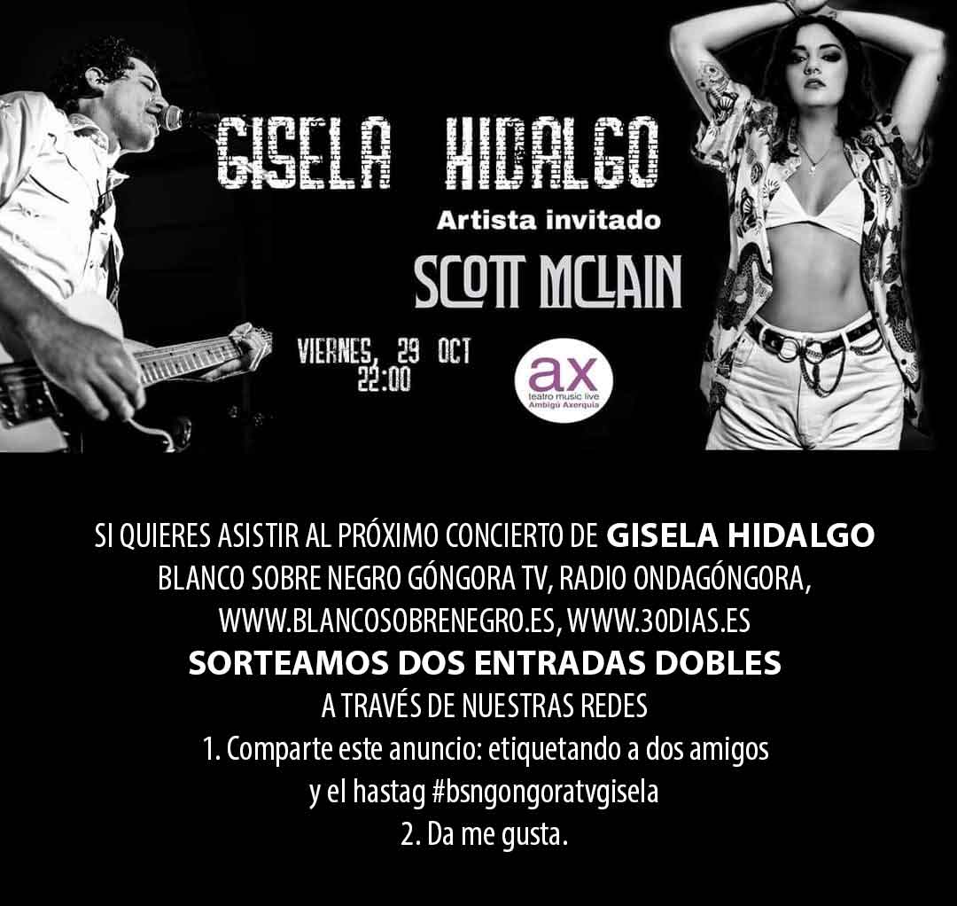 RevBlancoSNegro's tweet photo. Quieres ir al próximo concierto de #GiselaHidalgo? 
Sorteamos dos entradas dobles a través de nuestras redes
1. Comparte este anuncio: etiquetando a dos amigos 
y el hashtag #bsngongoratvgisela
2. Da me gusta. https://t.co/HalMzA0SMz