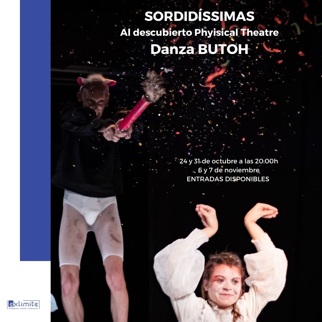 🗓Sordidísimas - 31 de octubre (entradas agotadas) / 6 y 7 de noviembre a las 20:00h

Al descubierto Physical Theatre, vuelve a exlímite este octubre y noviembre con su maravillosa pieza de danza Butoh Sordidíssimas. Una pieza inspirada en los relatos de Pascal Quignard. 

#butoh