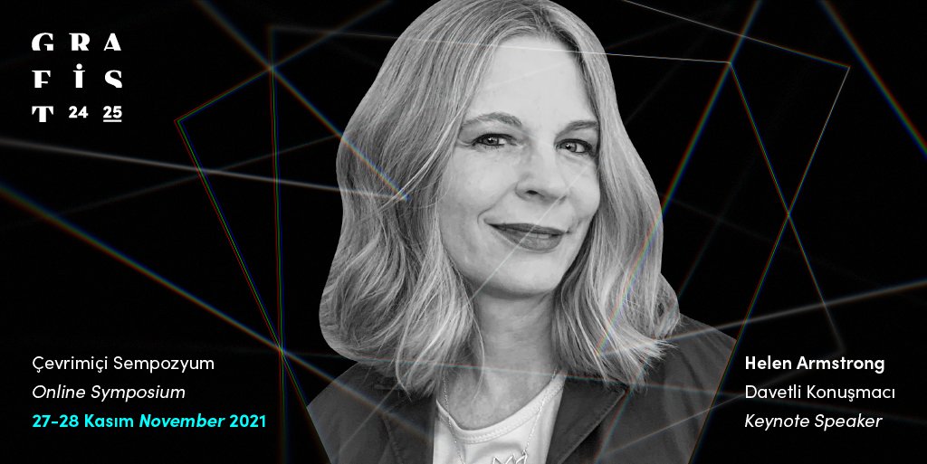 GrafistOrg's tweet photo. “CONNECTED TO…” Çevrimiçi Görsel İletişim Tasarımı Eğitiminde Yeni Yöntemler Sempozyumu
Davetli Konuşmacısı: Helen Armstrong.

27-28 Kasım 2021 tarihlerinde çevrimiçi olarak gerçekleşecek olan sempozyum, tasarım disiplinlerinden 
akademisyenlere ve öğrencilere açıktır. https://t.co/lTpTZWd1fQ
