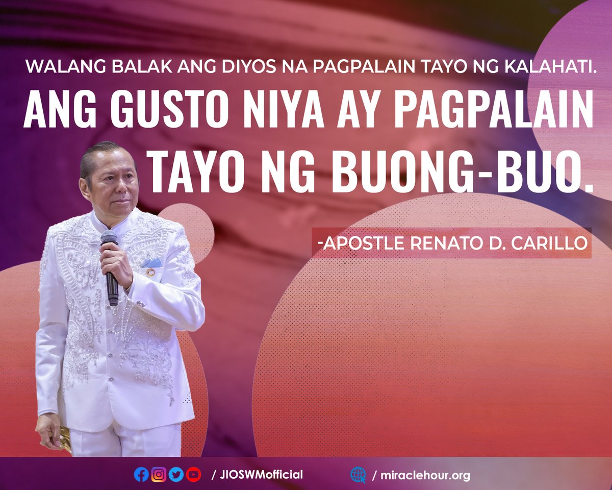 JIOSWMofficial's tweet photo. "Walang balak ang Diyos na pagpalain tayo ng kalahati. Ang gusto Niya ay pagpalain tayo ng buong-buo."
- Apostle Renato D. Carillo 

#LivingLikeJesus 
#JIOSWM32Years https://t.co/68Siyo85ut