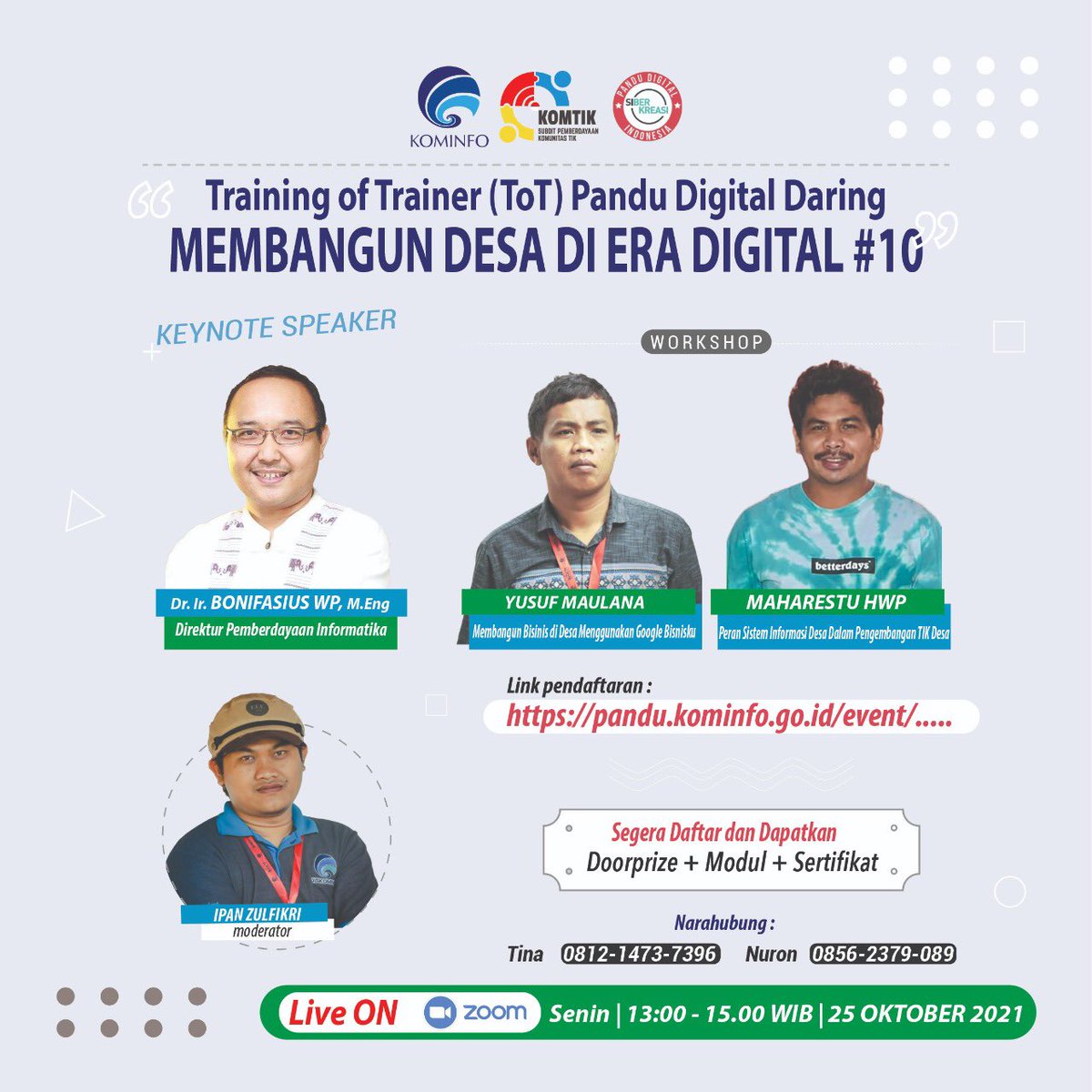 Kemoon!!
>Bergabunglah dalam kegiatan Training of Trainer (ToT) Pandu Digital Daring : Membangun Desa di Era Digital #10

Link Pendaftaran: pandu.kominfo.go.id/event/261

#Desa #PanduDigitalIndonesia #Kemkominfo #bp2dk #prakarsadesa