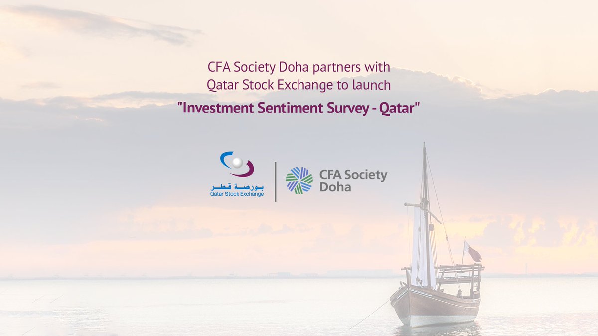 QatarBursa's tweet photo. We are excited to announce our partnership with the CFA Society Doha, to launch the ‘Investment Sentiment Survey –Qatar’. 
Participate in the survey, make forecasts &amp; share your answers with us by clicking the link:
https://t.co/CaZrzYiOzQ

#QSE #CFASocietyDoha https://t.co/sJFzDKhEDs