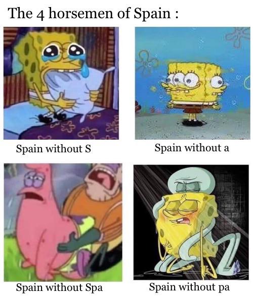 My Uncle S Meme Stash The 4 Horsemen Of Spain T Co N3wtcqdlgh Twitter