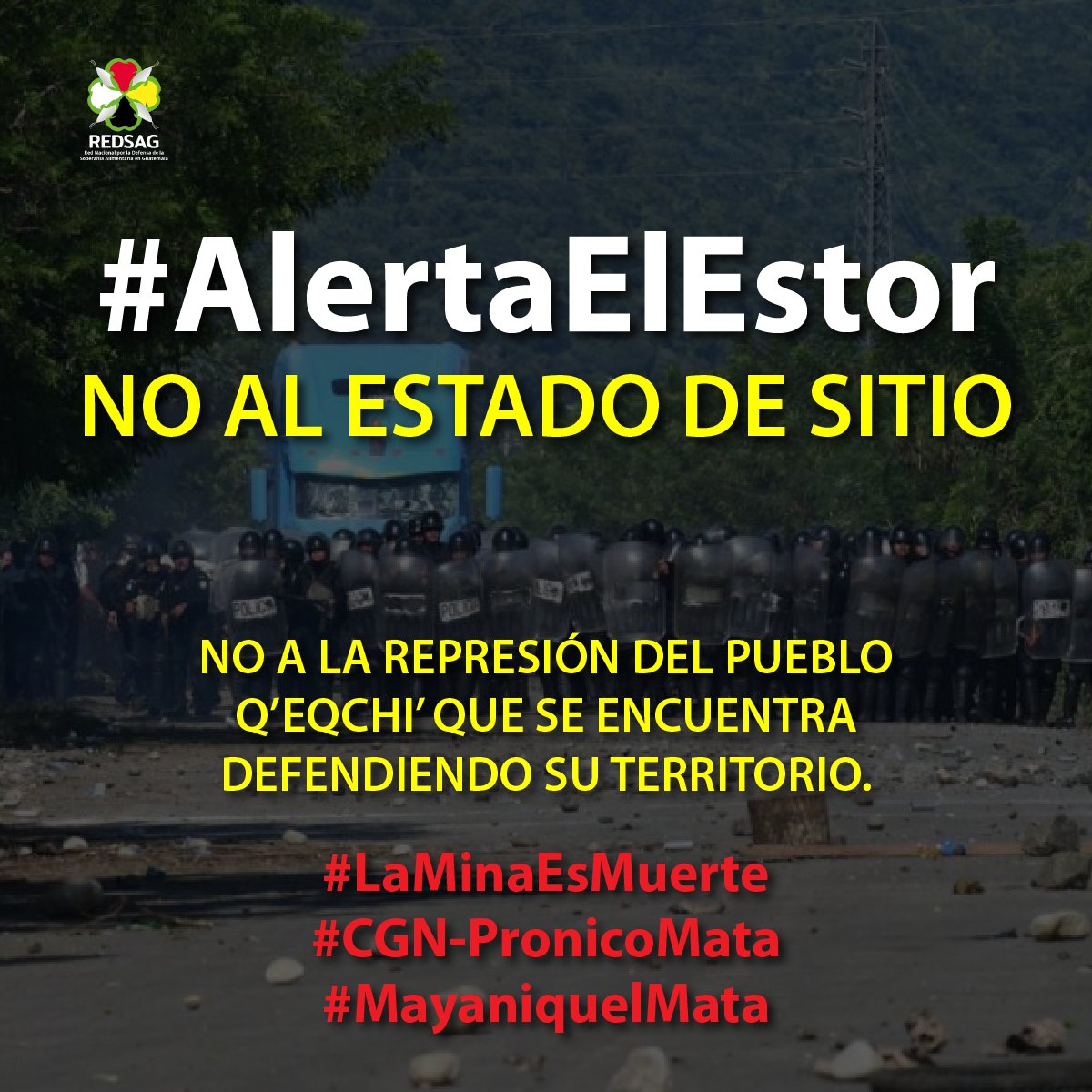 REDSAG_'s tweet photo. #SolidaridadElEstor El gobierno de @DrGiammattei defiende intereses privados, reprime y viola los derechos humanos del pueblo Q'eqchi', y avala la contaminación y muerte que provocan los proyectos mineros.

#LaMinaEsMuerte
#CGNPronicoMata
#MayaniquelMata https://t.co/bqbexvEXit