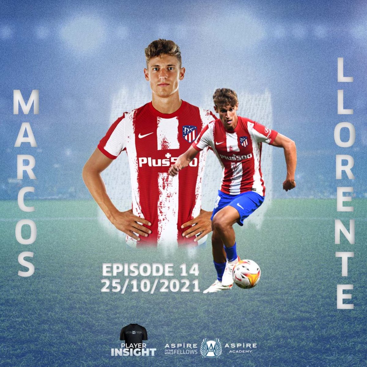 AspireFellows's tweet photo. The 1️⃣4️⃣th episode of #AFPlayerInsight features 🇪🇸 @SeFutbol and @atletienglish midfielder @marcosllorente. ⚽️
📅 25 October, 2021
🎥 https://t.co/qgNL1xSBNR
⏳ Stay Tuned! https://t.co/vXjVqaVnOn