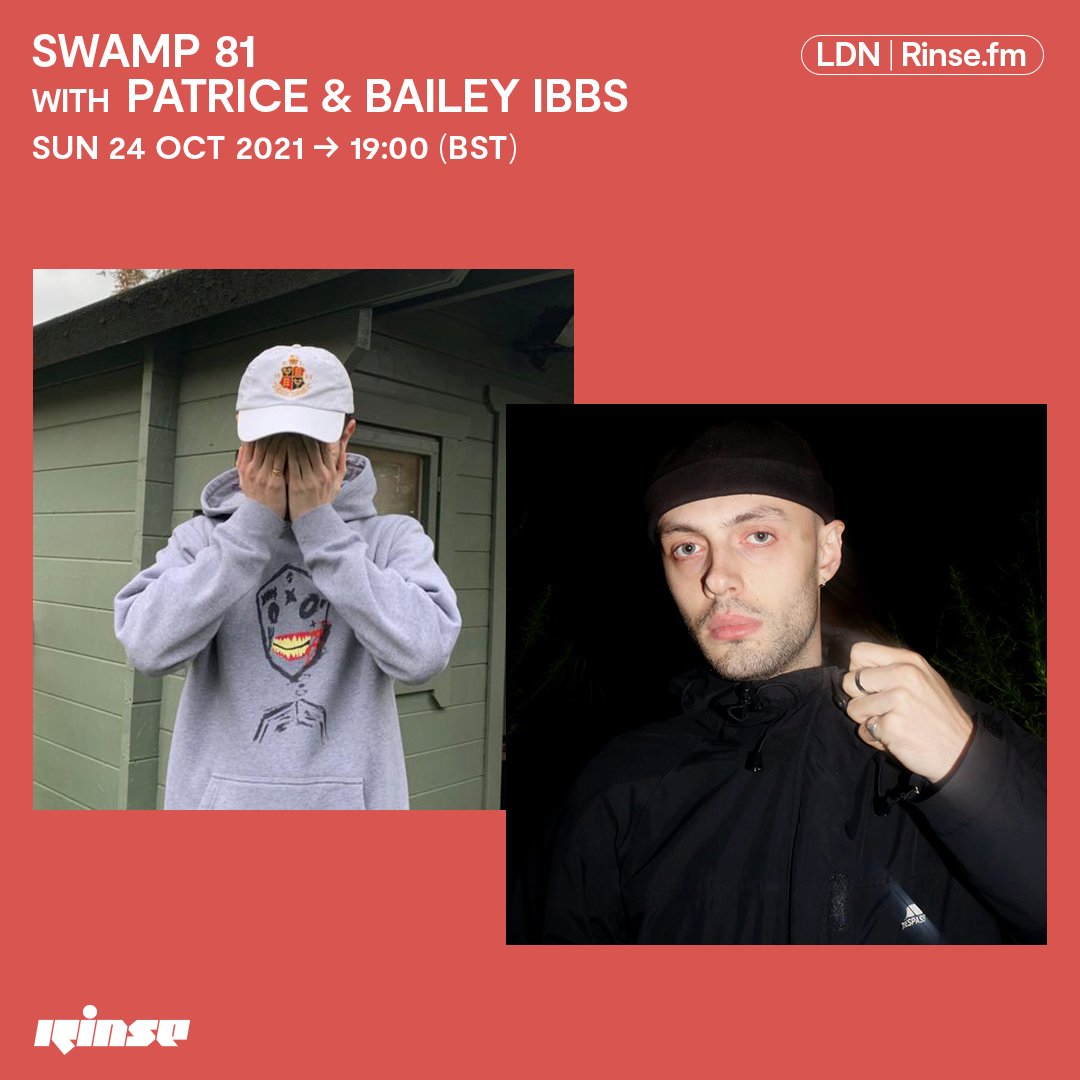 Next up at 7PM it's <a href="/SWAMP81/">SWAMP 81</a> with @patrice_dj &amp; <a href="/BaileyIbbs97/">Bailey Ibbs</a> on rinse.fm/player + 106.8FM 

#RinseFM