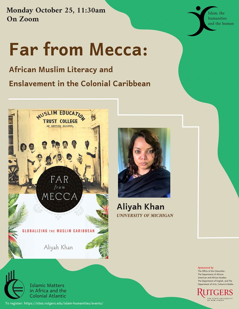 RutgersUPress's tweet photo. Oct. 25 at 11:30 am ET: "Far from Mecca" talk by Aliyah Khan. Sponsored by the Office of the Chancellor &amp; the Departs of African American &amp; African Studies, English, &amp; Arts, Culture &amp; Media at Rutgers-Newark https://t.co/2Jn4CzwaX6 https://t.co/fCFVQZnNBS