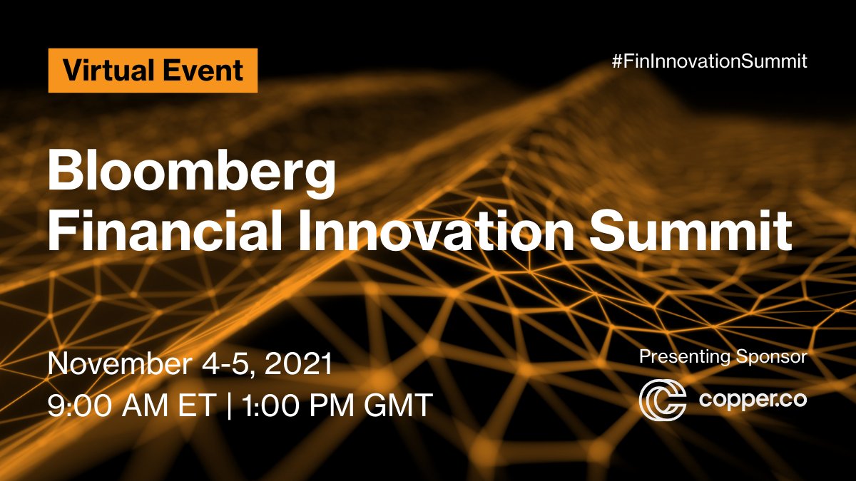 BloombergLive's tweet photo. What are the technologies shaping our financial future? We're looking closer with @CopperHQ at the inaugural #FinInnovationSummit. Live 11/4-11/5 starting at 9 AM ET! Register here: https://t.co/RQHND9P5MT https://t.co/wcFxp90B12