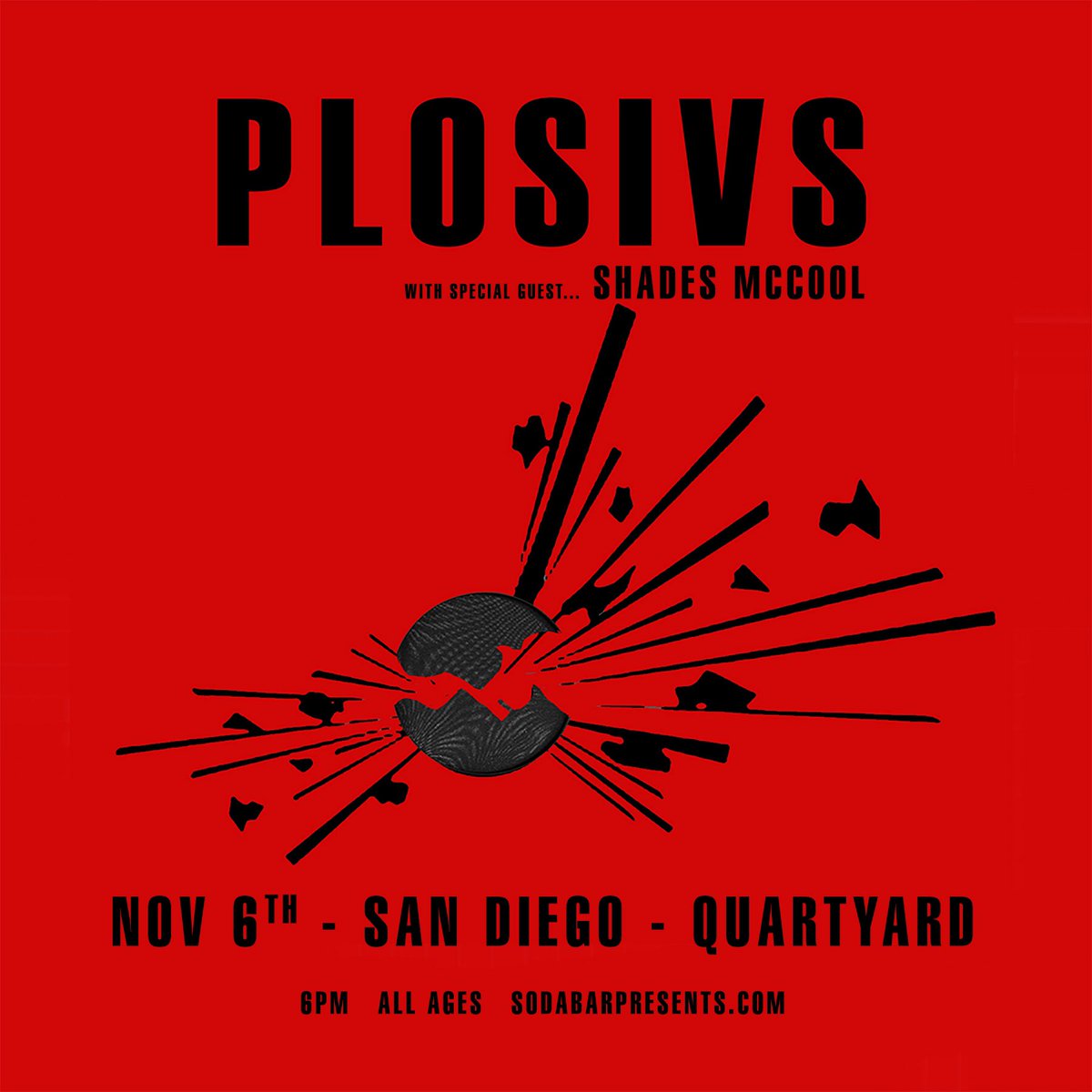 11/6 <a href="/QuartyardSD/">Quartyard</a> – Plosivs (feat. <a href="/rob5d4/">Rob Crow 🧢</a> <a href="/swamijohnreis/">swami john reis</a> <a href="/atomwillard/">.</a>) w/ <a href="/ShadesMcCool/">Shades McCool</a> • 🎟: link.dice.fm/EWeGbU2Hcjb