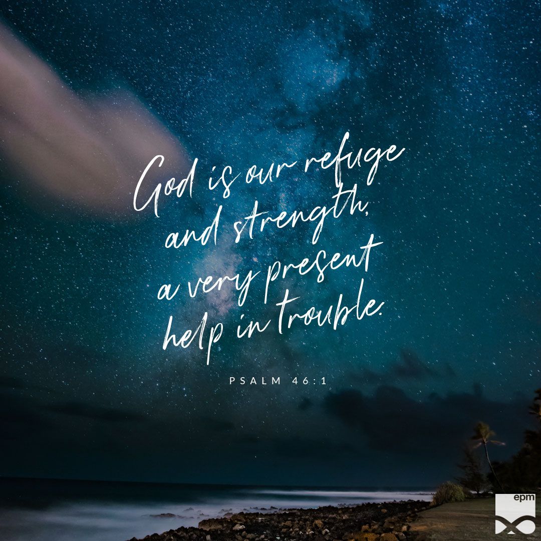 randyalcorn's tweet photo. “God is our refuge and strength, a very present help in trouble” (Psalm 46:1). https://t.co/MdQBj7wrHj