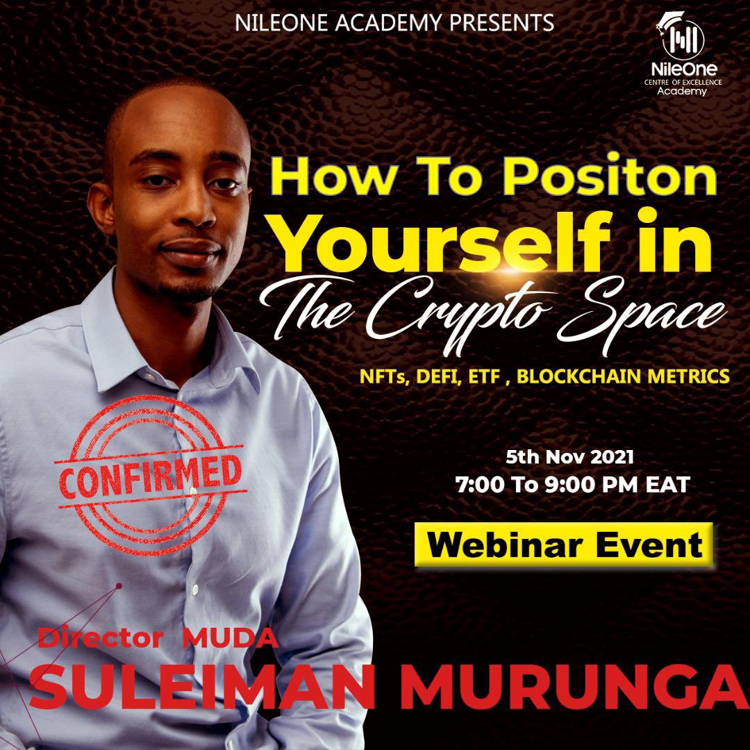 Don’t miss out on this webinar with <a href="/suleug/">Suleiman M</a> on how to position yourself in the #Crypto space. 
🗓5th Nov 2021, 7-9pm

Brought to you by @NileoneAcademy 

#muda #Crypto #eth #NFTs #DeFi