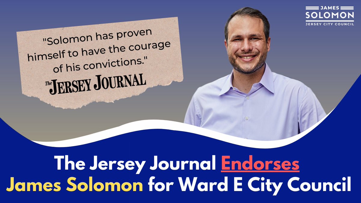 SolomonforJC's tweet photo. Thank you to @jerseyjournal for endorsing me for re-election to the Jersey City Council!

JC needs voices independent from developers and the Political Machine. I am proud to have done that over the last four years, &amp; excited to continue the work in the next four. https://t.co/hDGlq2fESE
