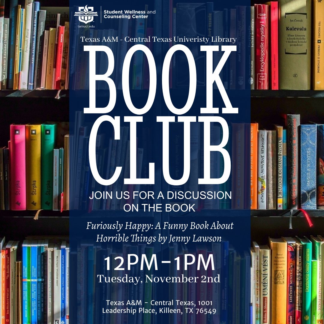 SWACC is partnering with the Texas A&amp;M - Central Texas University Library to host a Book Club during Kick-Back Week on Nov. 2nd from 12pm-1pm. Join us for a discussion on the book "Furiously Happy: A funny book about horrible things" by Jenny Lawson!
#swacctamuct #tamuct