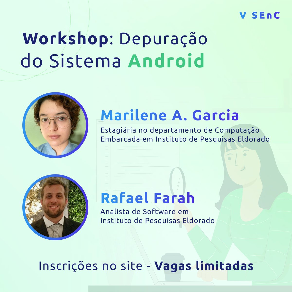 senc_usp's tweet photo. No dia 26/10 (Terça-feira), às 10h, teremos um Workshop exclusivo com a Marilene, Estagiária no departamento de Computação Embarcada do Instituto de Pesquisas Eldorado e com o Rafael Farah, Analista de software do Instituto de Pesquisas Eldorado! https://t.co/CGRAdrwR7Y