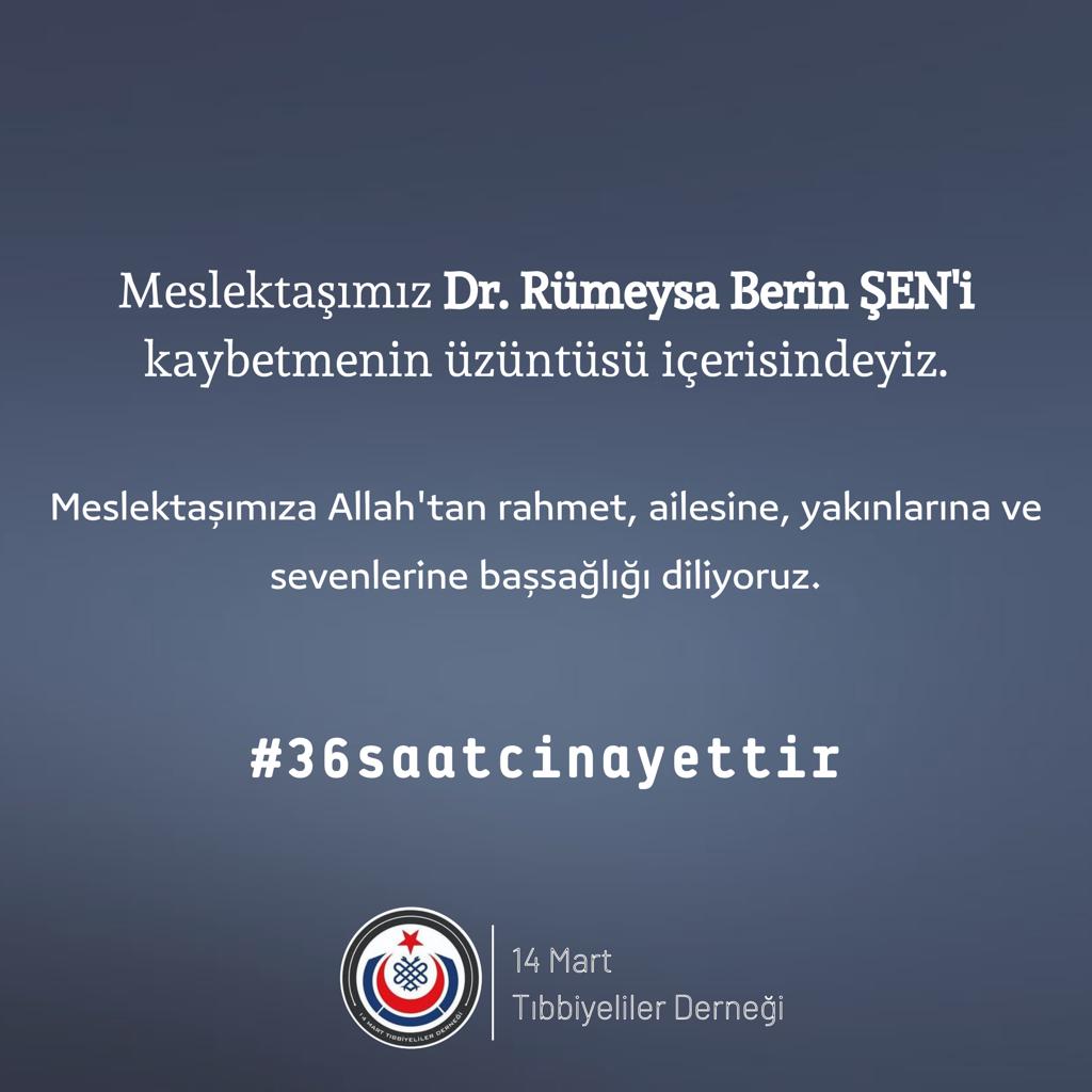 Meslektaşımız Dr. Rümeysa Berin ŞEN'i kaybetmenin üzüntüsü içerisindeyiz. Bu kazanın nedeninin aralıksız 36 saat süren insanlık dışı çalışma düzeni olduğunu biliyoruz. 14 Mart Tıbbiyeliler Derneği olarak yeniden haykırıyoruz: nöbet ertesi izin zaruridir. #36saatcinayettir