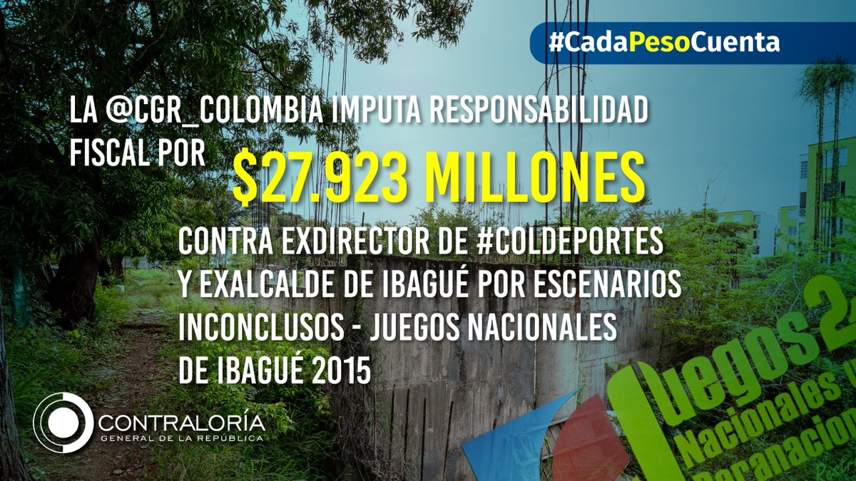 CGR_Colombia's tweet photo. La @CGR_Colombia imputó responsabilidad fiscal por $27.923 millones contra exdirector de #Coldeportes y exalcalde de Ibagué por inconclusos escenarios de los Juegos Nacionales de Ibagué 2015. #CadaPesoCuenta https://t.co/5CKFFIHamE