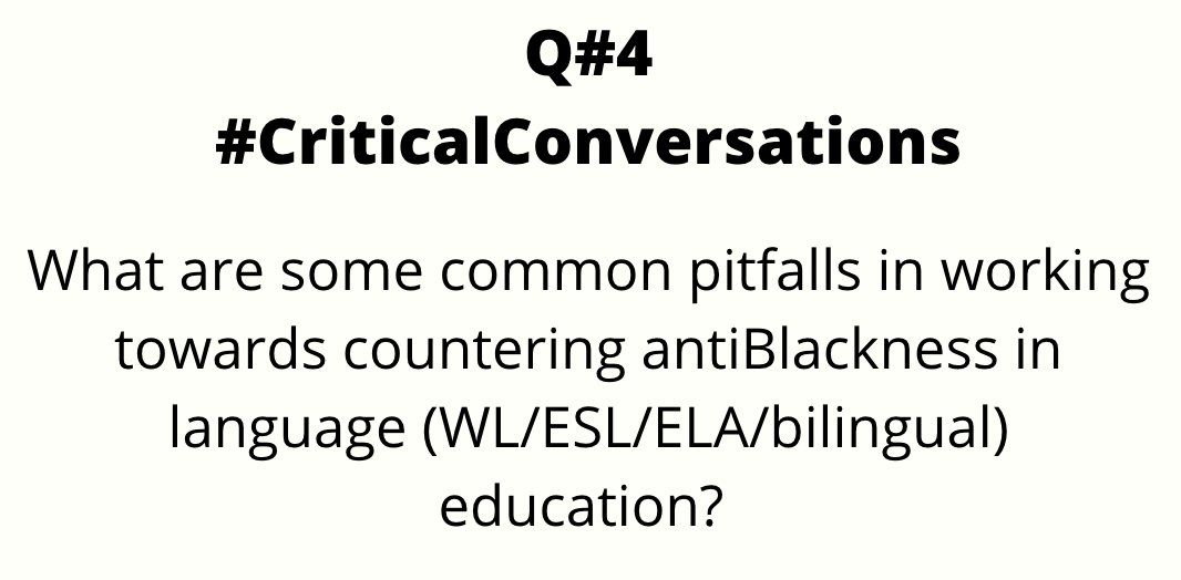 Welcome! Here is our Question 4 #CriticalConversations with @ProfeAustin
