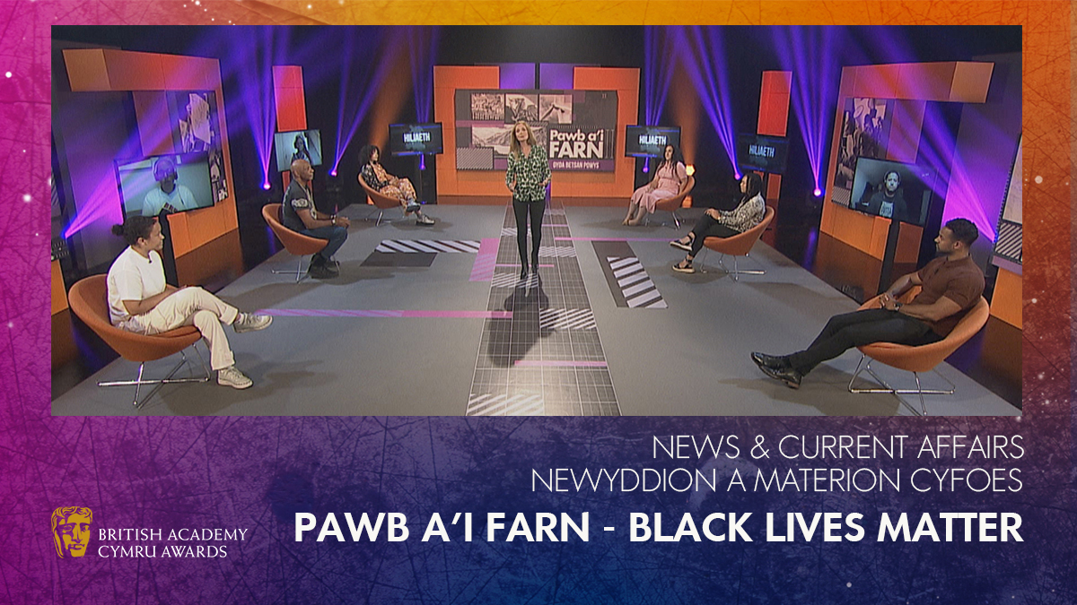 BAFTACymru's tweet photo. This just in – the award for News and Current Affairs 📰🏆 goes to… y wobr Newyddion a Materion Cyfoes yn mynd i Pawb a'i Farn - Black Lives Matter

#CymruAwards 

Supported by @IJ_PR https://t.co/nJhGJr6HUa
