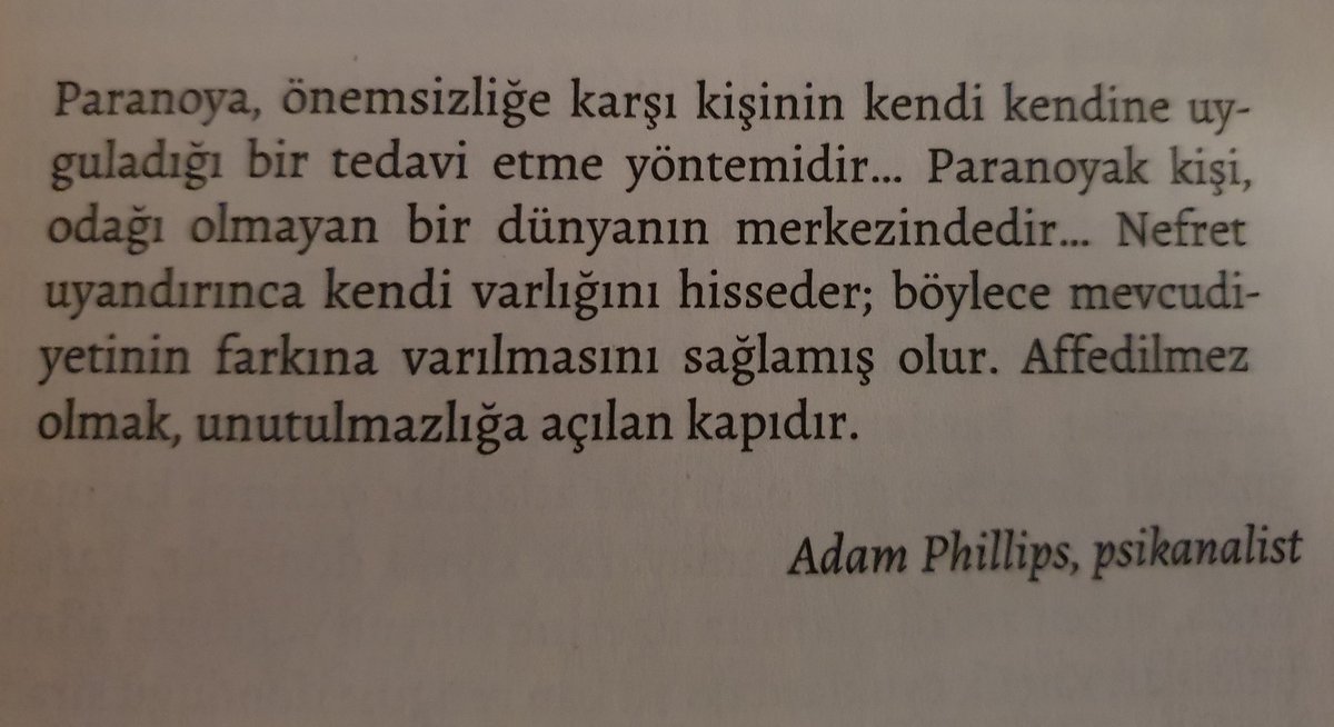 mkemalsayar's tweet photo. 'Paranoyak kişi...nefret uyandırınca kendi varlığını hisseder; böylece mevcudiyetinin farkına varılmasını sağlamış olur.' https://t.co/kMOBJVpfxc