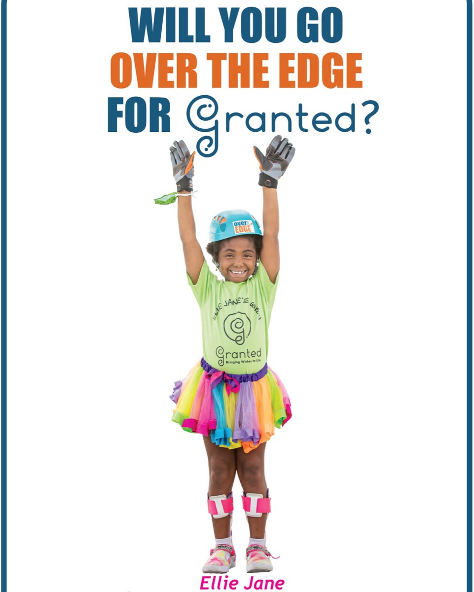 Ellie Jane is one of the many awesome Wish Kids who we had the pleasure of helping, and now she is on the cover of our #OTE4Granted event posters! We are excited for you to join us on April 30th for the Over the Edge event! Visit OTE4Granted.com to donate or register!!