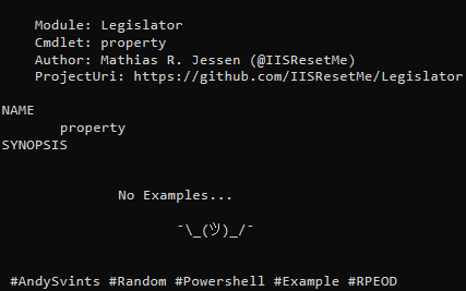 AndySvints's tweet photo. #Module: Legislator
#Cmdlet: property
Author: Mathias R. Jessen (@IISResetMe)
ProjectUri: https://t.co/xH6Lscha3o
No Examples...
¯\_(ツ)_/¯
#AndySvints #Random #Powershell #Example #RPEOD https://t.co/Nb1MyNUYcm