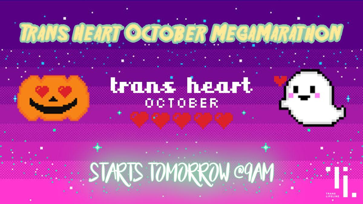 TransLifeline's tweet photo. The #TransHeartOctober MegaMarathon starts tomorrow at 9AM Pacific! Tune-in at https://t.co/Rwt4jSibvo for amazing streamers supporting our work 24/7! https://t.co/oPnihoV0Mg