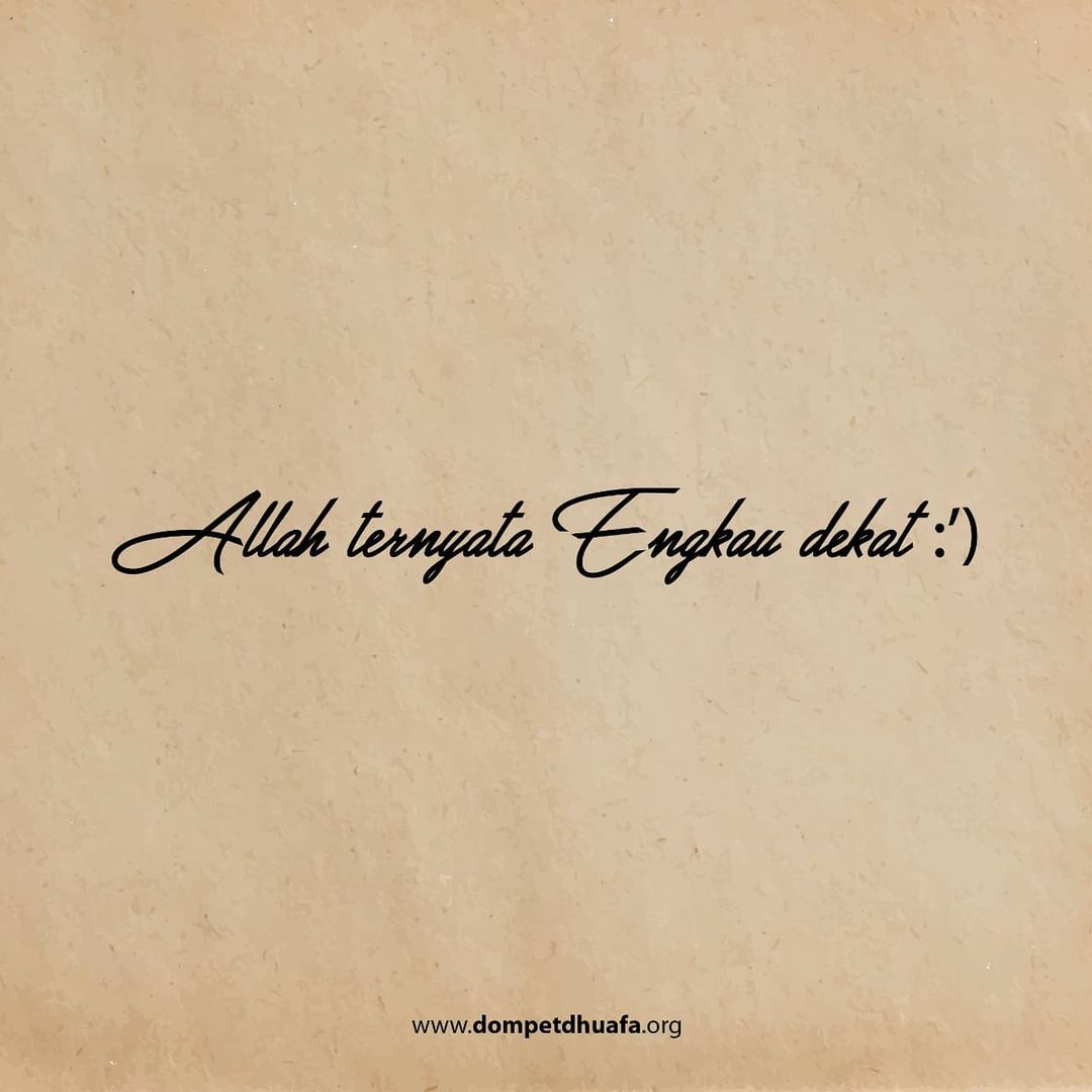 dompetdhuafaorg's tweet photo. Teruntuk kamu yang sedang sedih dan mencari. Sejauh apa kita mencari, ternyata Allah itu lebih dekat dari urat nadi kita sendiri #DDQuote https://t.co/mFwvPJxX6q