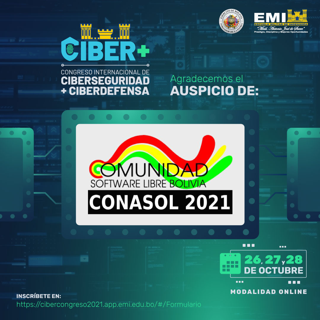 YatinaIyambae's tweet photo. El Primer Congreso Internacional de Ciberseguridad y Ciberdefensa “CIBER+ 2021” #CiberPlus, 26, 27 y 28 de octubre. Modalidad en linea, gratuito. Los participantes del congreso recibirán un certificado con valor Curricular emitido por la @emi_lapaz.
https://t.co/xUVmxtrQ43 https://t.co/4DFjZ8cBi0