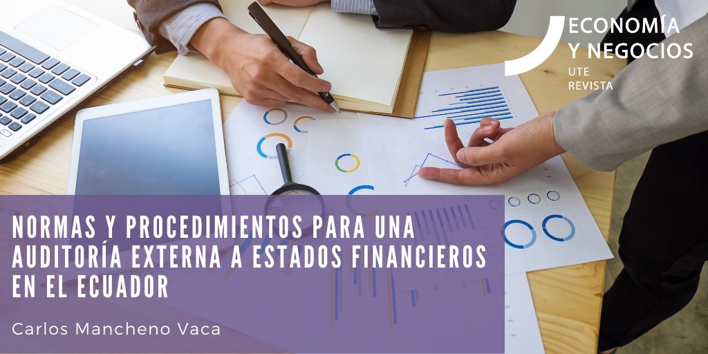 La #Auditoría se ha convertido en un aliado de las empresas ante posibles fuentes de #distorsiónfinanciera. Conozca las normas y procedimientos para una #auditoríaexterna a estados financieros en el Ecuador. Más información en el siguiente enlace: doi.org/10.29019/eyn.v…