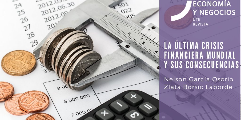 La crisis mundial tiene su origen en el “corazón” del #sistemafinanciero estadounidense del 2007 en la que disminuyeron los precios de los activos y la demanda agregada en todo el mundo, marcando así la #dinámicarecesiva. Conoce más en: doi.org/10.29019/eyn.v…