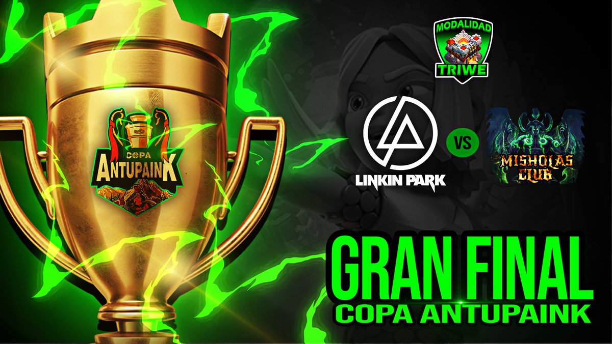 🌿Mari mari peñi!

🍃Ya llegamos a la final de esta 1ra Edición de la Copa Antupaink , donde se enfrentarán los 2 mejores de equipos de esta mod. TRIWE TH11!🔥

▫️<a href="/artas_Coc/">Arthas</a>⚡<a href="/URIEL34717027/">MISHOLAS CLUB</a>

🍀Desde ya les deseamos mucho éxito y que gane el mejor!🔥